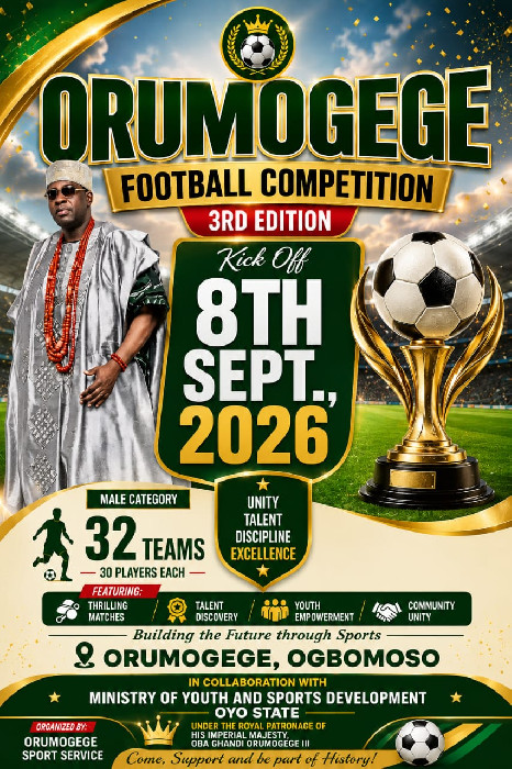 Ogbomosoland Set for Football Extravaganza as Orumogege Football Competition 2026 Kicks Off September 8